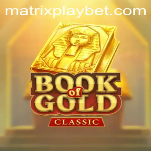 Discover the Enchanting World of BookOfGoldClassic with MATRIXPLAY