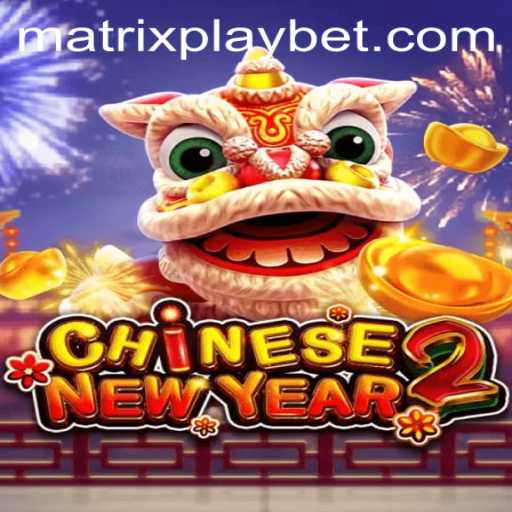 Unveiling the Thrills of CHINESENEWYEAR2: A Dive into MATRIXPLAY