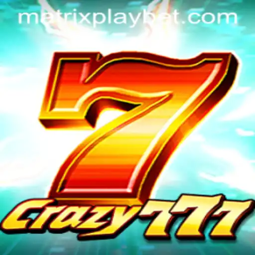 Exploring the Exciting World of Crazy777 and MATRIXPLAY