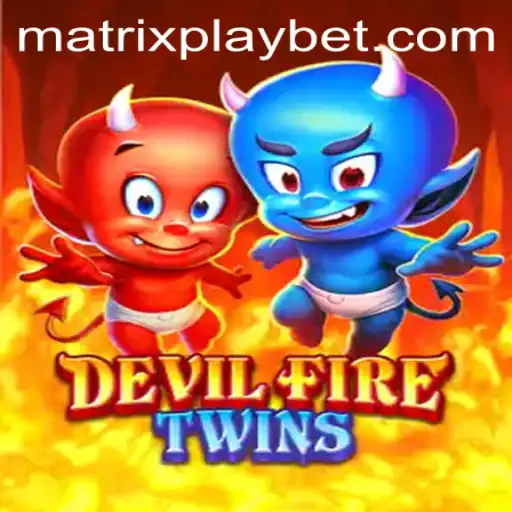 Unveiling DevilFireTwins: A Revolutionary Gaming Experience with MATRIXPLAY