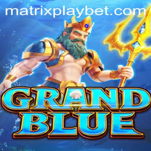 Discover the Exciting World of GRANDBLUE: An In-Depth Look