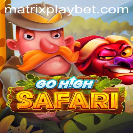 Explore the Thrilling World of GoHighSafari with MATRIXPLAY