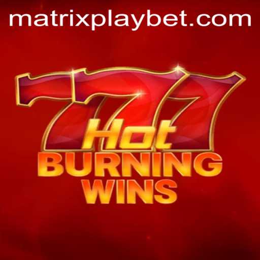 Exploring the Exciting World of HotBurningWins and MATRIXPLAY