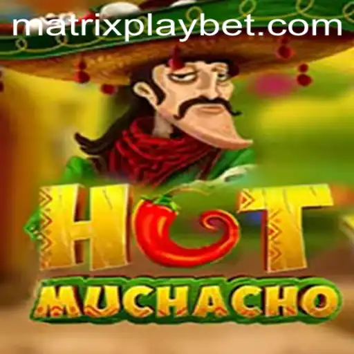 HotMuchacho: The Ultimate Gaming Experience with MATRIXPLAY