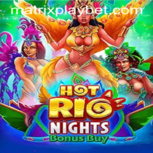 Discover the Thrills of HotRioNightsBonusBuy and MATRIXPLAY