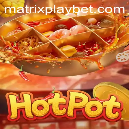 Unveiling Hotpot: An Exciting Fusion of Strategy and Chance with MATRIXPLAY