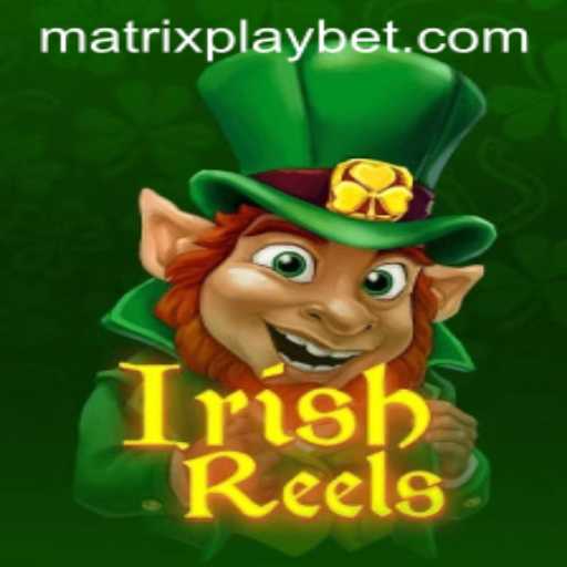 IrishReels: A New Adventure with MATRIXPLAY