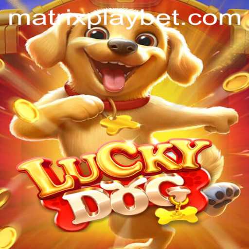 Exploring the Thrilling World of LuckyDog: An Insight into the MATRIXPLAY Experience