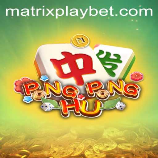 Discovering the World of PONGPONGHU and MATRIXPLAY: An In-Depth Guide