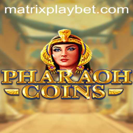 Discover the Rewarding World of PharaohCoins and MATRIXPLAY
