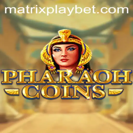 Discover the Rewarding World of PharaohCoins and MATRIXPLAY