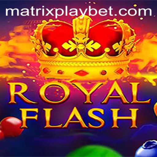 Unveiling RoyalFlash: A Comprehensive Guide to the Latest Gaming Phenomenon with MATRIXPLAY
