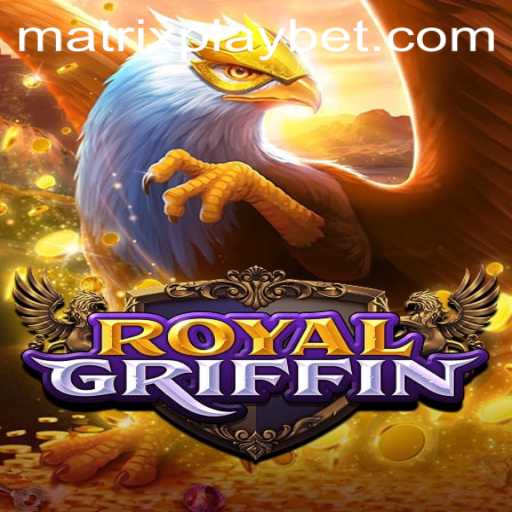 Experience the Thrills of RoyalGriffin: A Dive into MATRIXPLAY