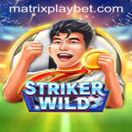 Exploring the Thrills of StrikerWILD and the MATRIXPLAY System