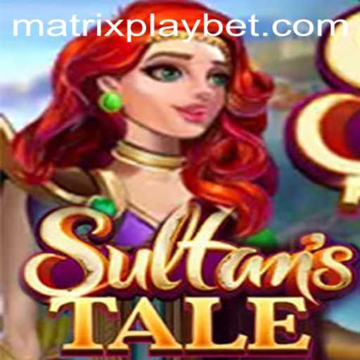 Discover Sultanstale: The New Frontier of Interactive Gaming with MATRIXPLAY