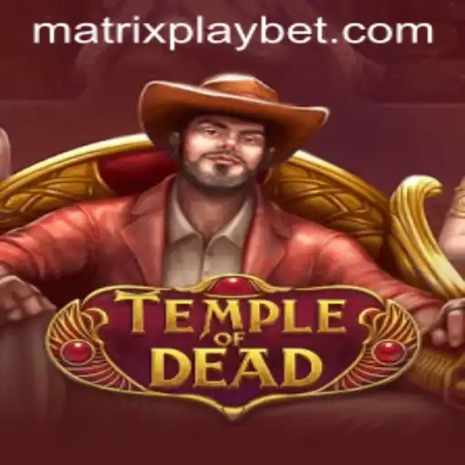 TempleofDead: Unraveling the Mysteries of MATRIXPLAY