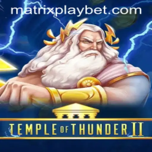 TempleofThunderII: A Thrilling Journey Through the MATRIXPLAY