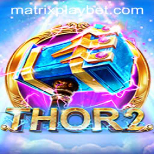 Unlocking the Secrets of Thor2: Embrace the Power of the MATRIXPLAY