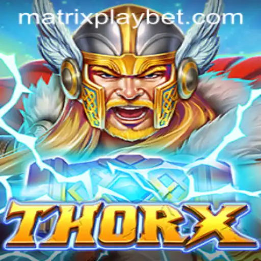 Dive into the Electrifying World of ThorX: Unveiling the MATRIXPLAY Universe