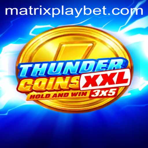 ThunderCoinsXxl: Exploring the MATRIXPLAY Revolution in Gaming