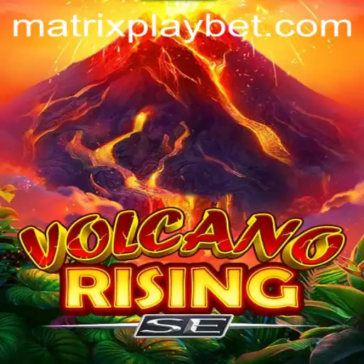Exploring the Dynamic World of VolcanoRisingSE with MATRIXPLAY